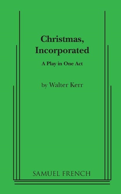 Christmas, Incorporated, Walter Kerr - Paperback - 9780573662249