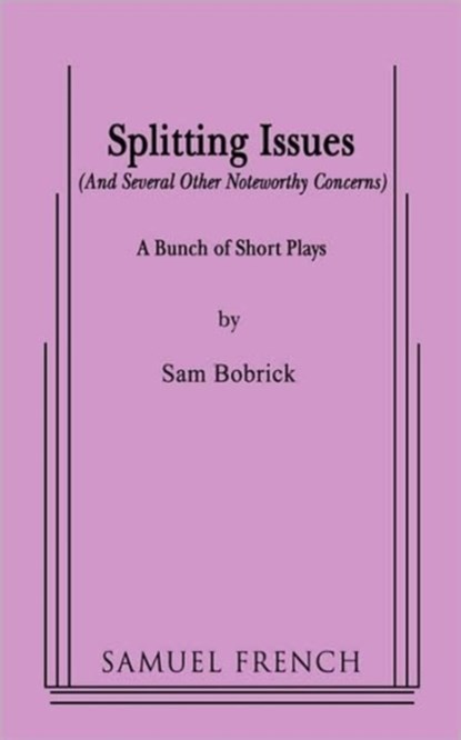 Splitting Issues, Sam Bobrick - Paperback - 9780573662683