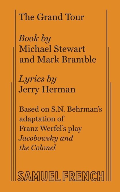 The Grand Tour, Michael Stewart ; Mark Bramble ; Jerry Herman - Paperback - 9780573681004