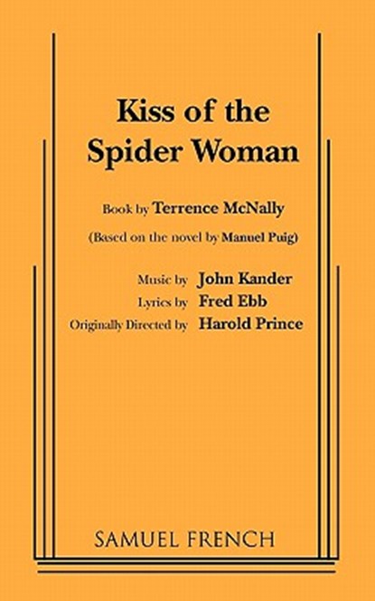 Kiss of the Spider Woman, Terrence McNally ; Fred Ebb - Paperback - 9780573695490