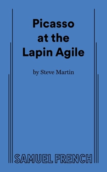 Picasso at the Lapin Agile, Steve Martin - Paperback - 9780573695643