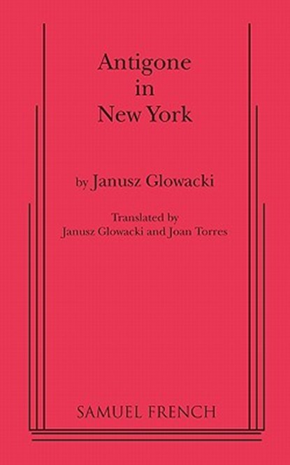 Antigone in New York, Janusz Glowacki - Paperback - 9780573696350