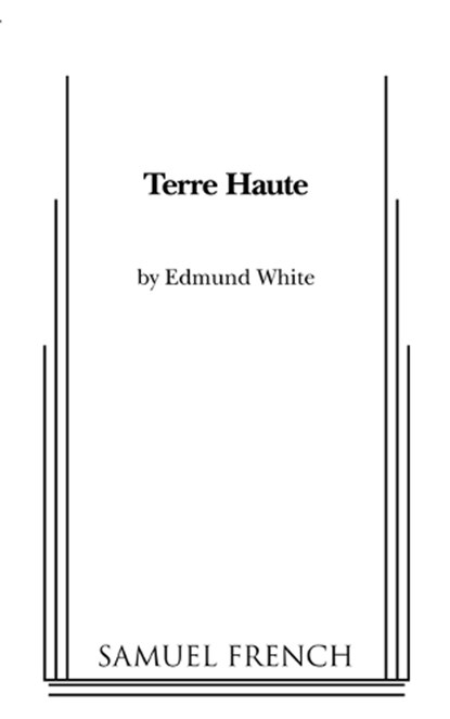Terre Haute, Edmund White - Paperback - 9780573696534