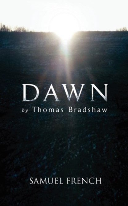 Dawn, Thomas Bradshaw - Paperback - 9780573697333