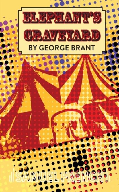 Elephant's Graveyard, George Brant - Paperback - 9780573698156