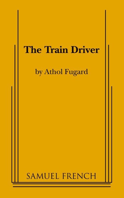 The Train Driver, Athol Fugard - Paperback - 9780573700422