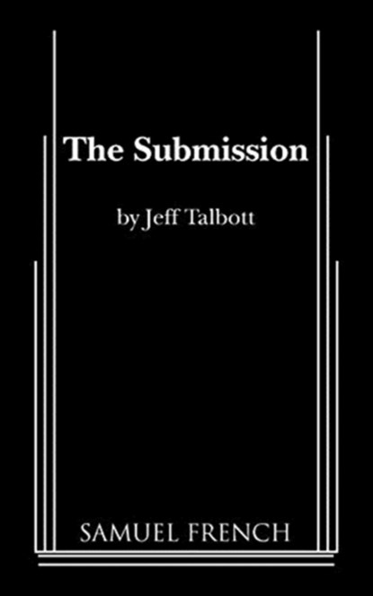 The Submission, Jeff Talbott - Paperback - 9780573700439