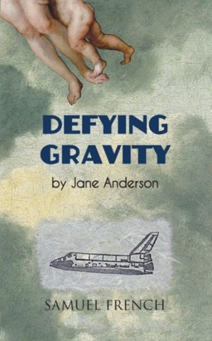 Defying Gravity, JANE,  B a (New York University USA) Anderson - Paperback - 9780573702198