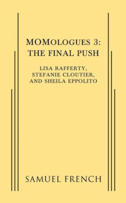 MOMologues 3, Lisa Rafferty ; Stefanie Cloutier ; Sheila Eppolito - Paperback - 9780573702556