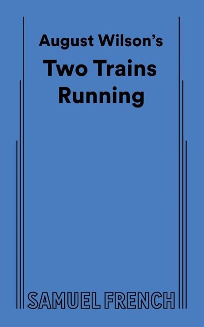 August Wilson's Two Trains Running, August Wilson - Paperback - 9780573704765