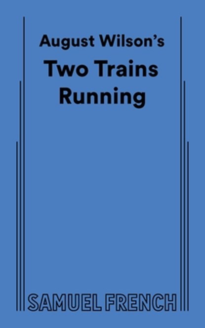 August Wilson's Two Trains Running, August Wilson - Paperback - 9780573704765