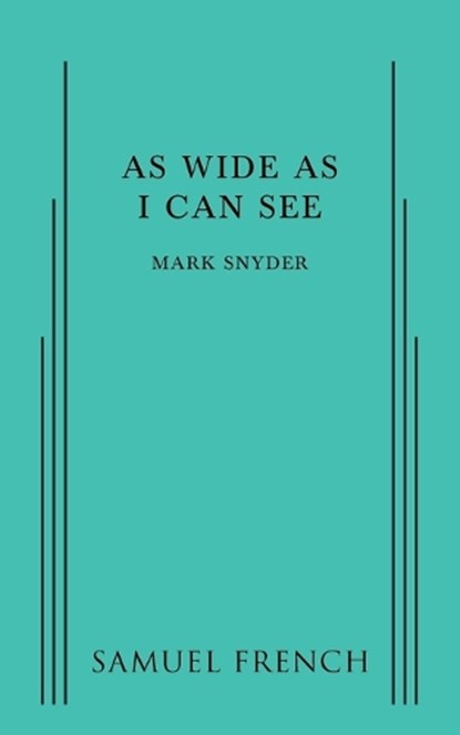 As Wide As I Can See, Mark Snyder - Paperback - 9780573704901