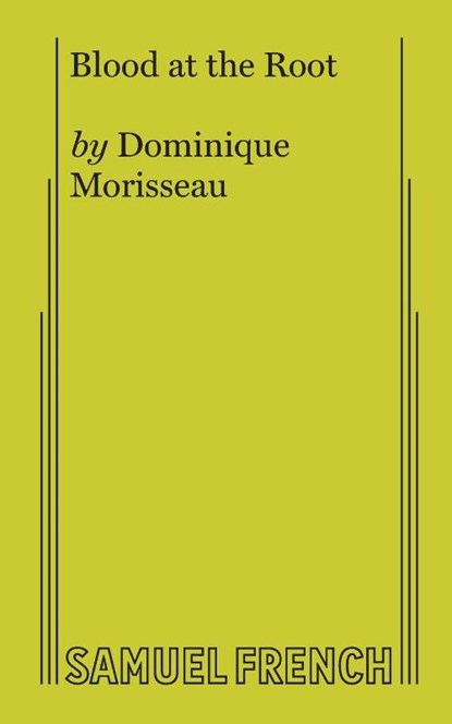 Blood at the Root, Dominique Morisseau - Paperback - 9780573705144