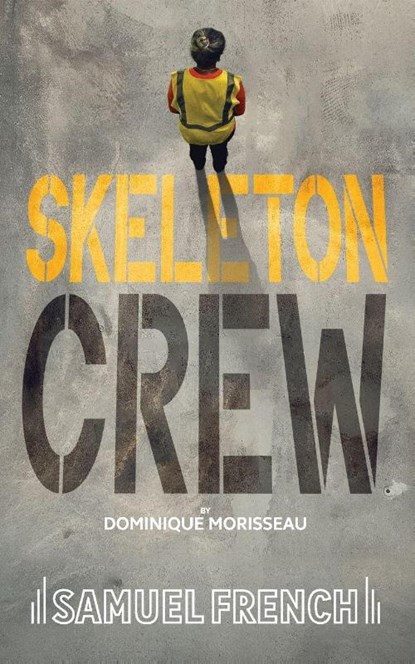 Skeleton Crew, Dominique Morisseau - Paperback - 9780573705168