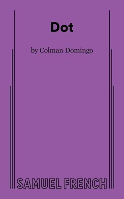Dot, Colman Domingo - Paperback - 9780573705229