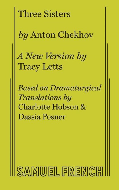Three Sisters, Tracy Letts ; Anton Chekhov - Paperback - 9780573705373