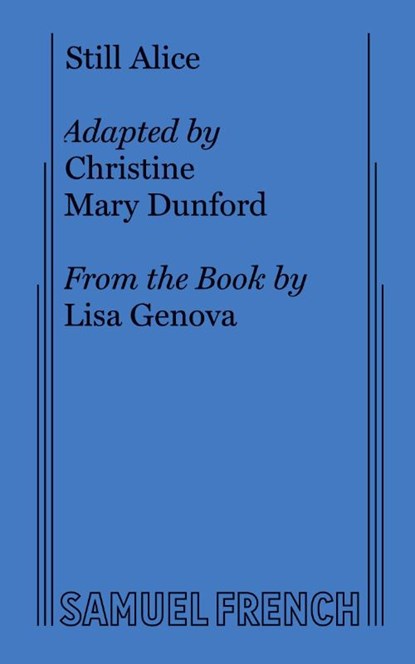 Still Alice, Christine Mary Dunford ; Lisa Genova - Paperback - 9780573707117