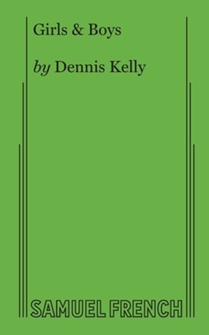 Girls & Boys, Dennis Kelly - Paperback - 9780573707681
