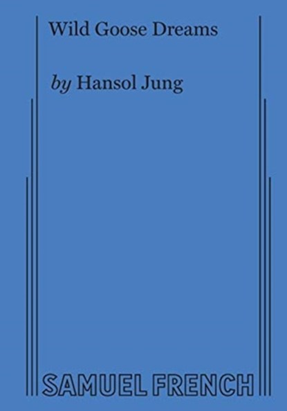Wild Goose Dreams, Hansol Jung - Paperback - 9780573708046