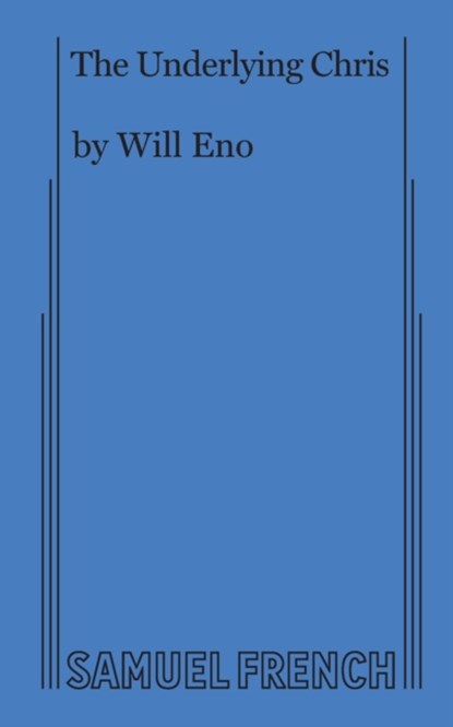 The Underlying Chris, Will Eno - Paperback - 9780573708824