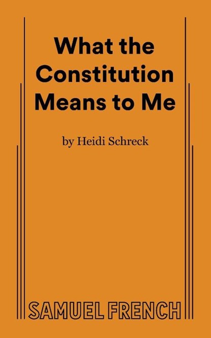 What the Constitution Means to Me, Heidi Schreck - Paperback - 9780573709371