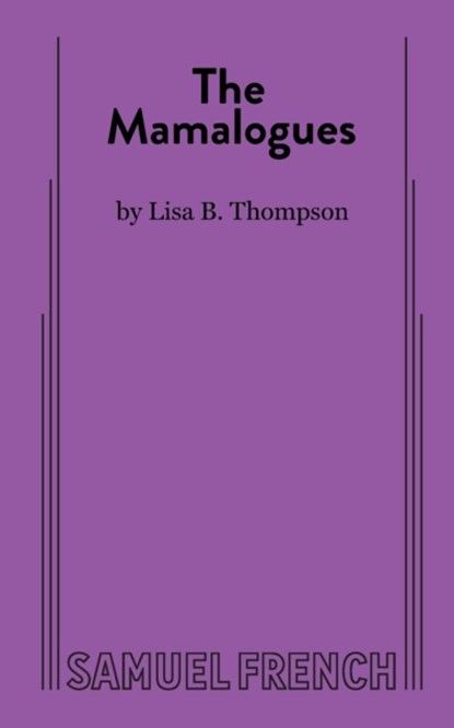 The Mamalogues, Lisa B Thompson - Paperback - 9780573709456