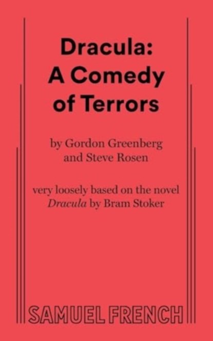 Dracula: A Comedy of Terrors, Gordon Greenberg ; Steve Rosen - Paperback - 9780573710124