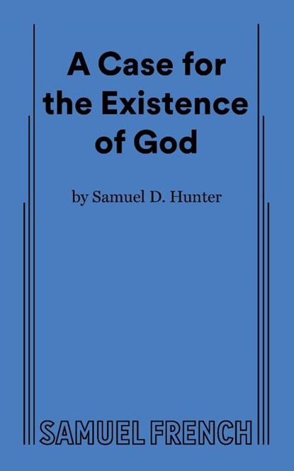A Case for the Existence of God, Samuel Hunter - Paperback - 9780573710254