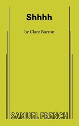 Shhhh - Clare Barron - 9780573710346