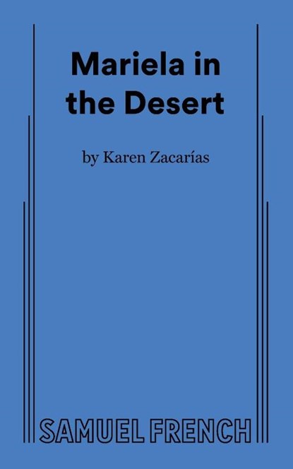 Mariela in the Desert, Karen Zacaras - Paperback - 9780573710377