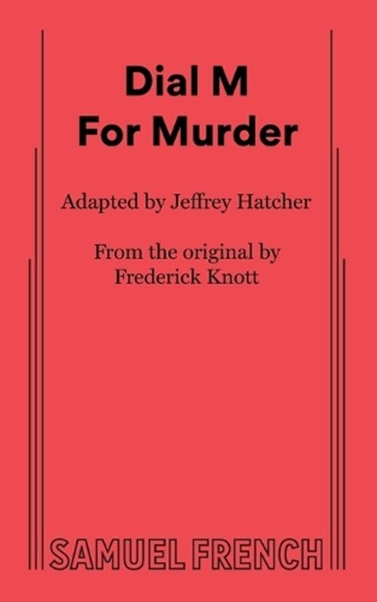 Dial M for Murder, Jeffrey Hatcher ; Frederick Knott - Paperback - 9780573710421