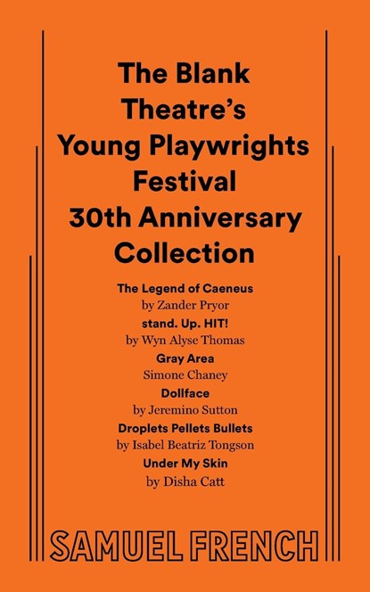 The Blank Theatre's Young Playwrights Festival 30th Anniversary Collection, Zander Pryor - Paperback - 9780573710452