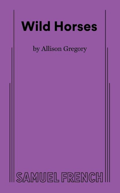 Wild Horses, Allison Gregory - Paperback - 9780573710551