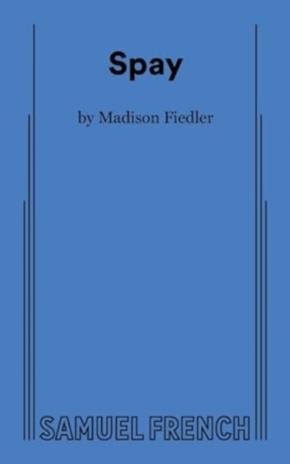 Spay, Madison Fiedler - Paperback - 9780573710742