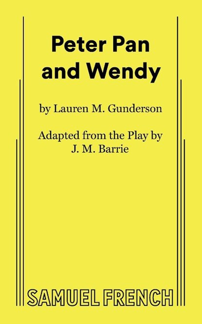 Peter Pan and Wendy, Lauren M Gunderson - Paperback - 9780573710872
