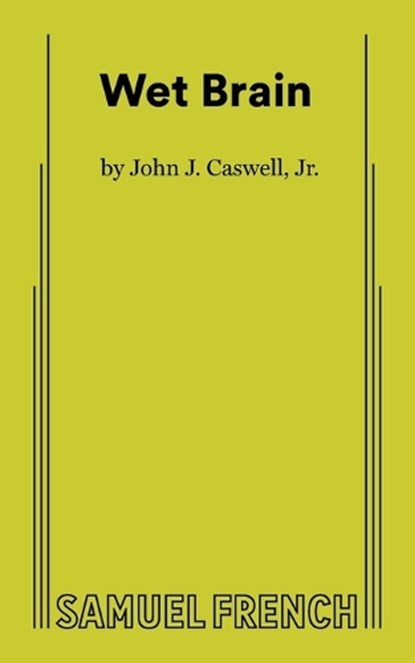 Wet Brain, John J. Caswell - Paperback - 9780573711015