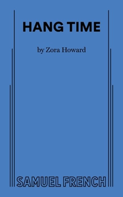 Hang Time, Zora Howard - Paperback - 9780573711046