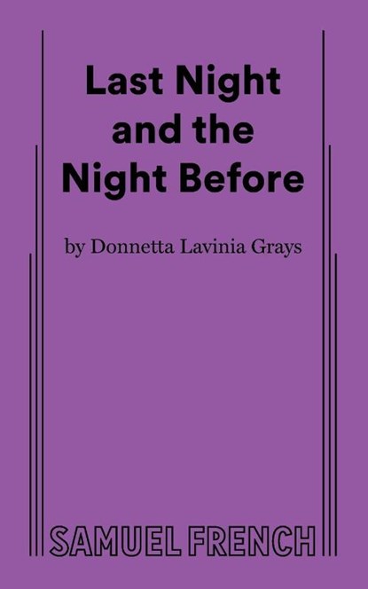 Last Night and the Night Before, Donnetta Lavinia Grays - Paperback - 9780573711060