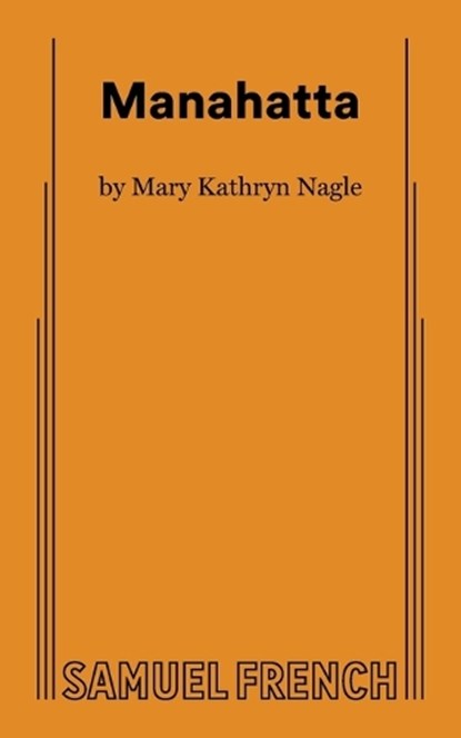 Manahatta, Mary Kathryn Nagle - Paperback - 9780573711251