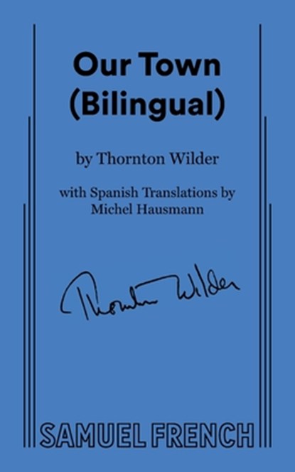 Our Town (Bilingual), Thornton Wilder - Paperback - 9780573711473