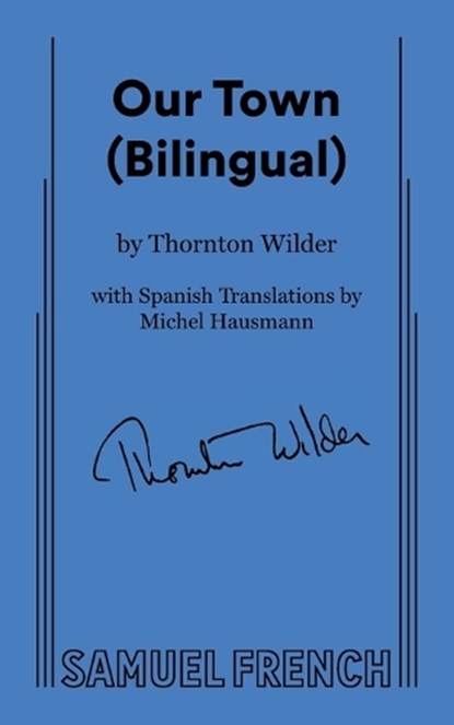 Our Town (Bilingual), Thornton Wilder - Paperback - 9780573711473