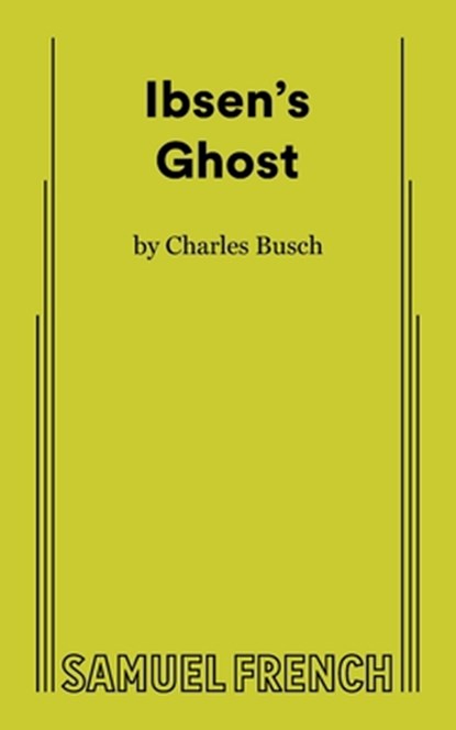 Ibsen's Ghost, Charles Busch - Paperback - 9780573711534