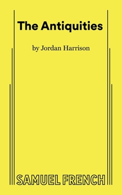 The Antiquities, Jordan Harrison - Paperback - 9780573711923