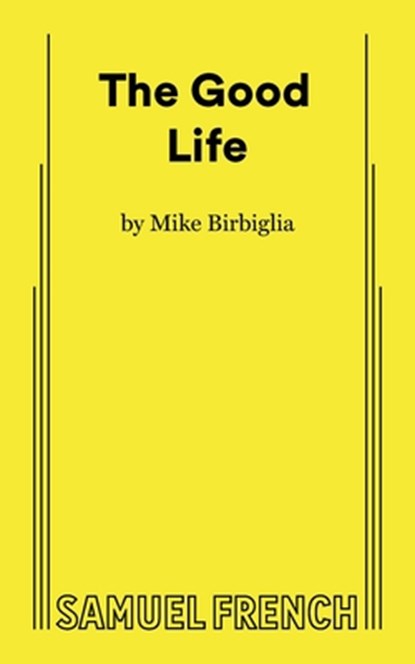 The Good Life, Mike Birbiglia - Paperback - 9780573711947