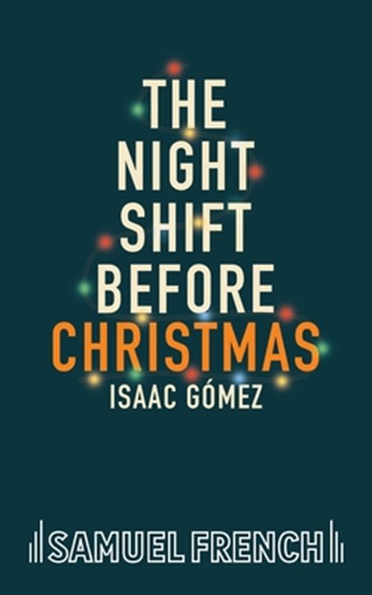 The Night Shift Before Christmas, Isaac Gómez - Paperback - 9780573711961