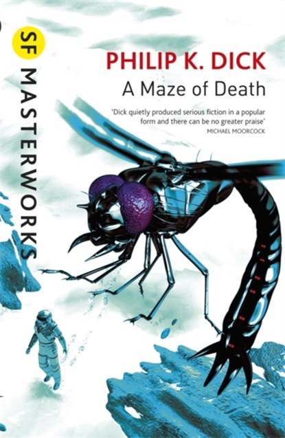 A Maze of Death, Philip K Dick - Paperback - 9780575074613