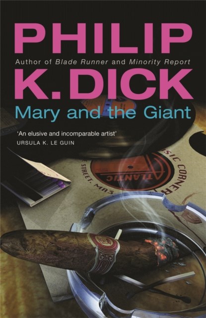 Mary and the Giant, Philip K Dick - Paperback - 9780575074668