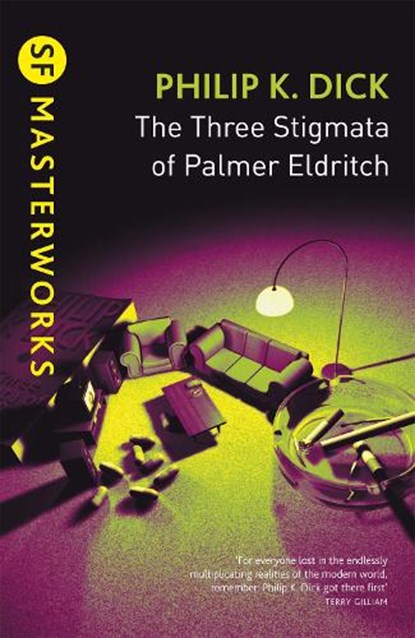 The Three Stigmata of Palmer Eldritch, Philip K Dick - Paperback - 9780575074804