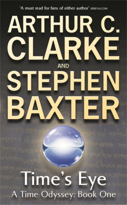 Time's Eye, Sir Arthur C. Clarke ; Stephen Baxter - Paperback - 9780575076471