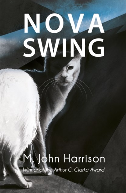 Nova Swing, M. John Harrison - Paperback - 9780575079694
